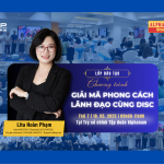GIẢI MÃ PHONG CÁCH LÃNH ĐẠO CÙNG DISC – DẤU ẤN KHÓ QUÊN TẠI CLB THỦ LĨNH TẬP ĐOÀN ALPHANAM