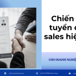 Chiến lược tuyển dụng sales hiệu quả cho doanh nghiệp vừa và nhỏ