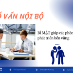 Cố vấn nội bộ – Bí mật giúp các phòng sales phát triển bền vững