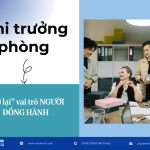 Khi trưởng phòng “trở lại” vai trò người đồng hành