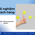 Trải nghiệm khách hàng bắt đầu từ đâu trong doanh nghiệp?