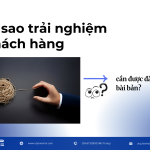 Vì sao trải nghiệm khách hàng cần được đào tạo bài bản?